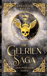 Die Glerien Saga III - Angélique Knieps