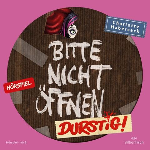 Bitte nicht öffnen - Hörspiele 3: Durstig! Das Hörspiel - Charlotte Habersack, Corinna Dorenkamp