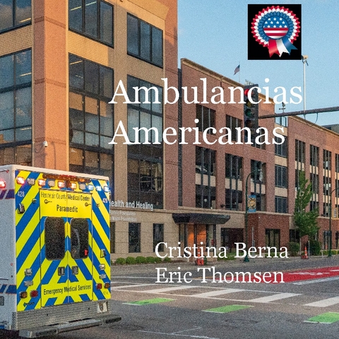 Ambulancias americanas - Cristina Berna, Eric Thomsen