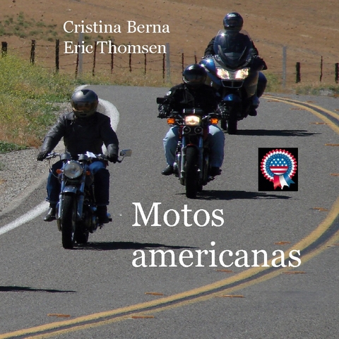 Motos americanas - Cristina Berna, Eric Thomsen