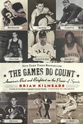 The Games Do Count - Brian Kilmeade