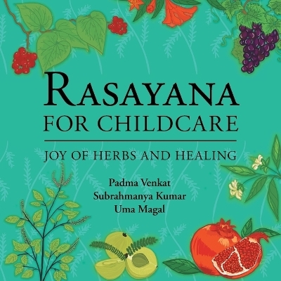 Rasayana for Childcare - Kumar Magal Venkat