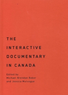 The Interactive Documentary in Canada - 
