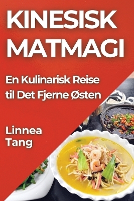 Kinesisk Matmagi - Linnea Tang