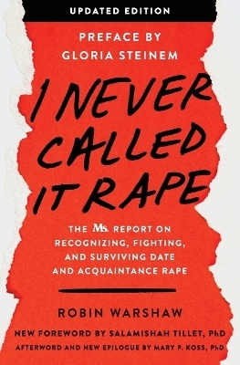 I Never Called It Rape - Updated Edition - Robin Warshaw