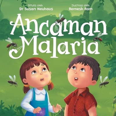 Ancaman Malaria - Susan Neuhaus