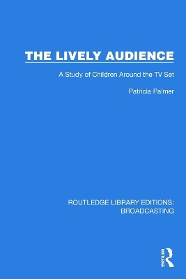 The Lively Audience - Patricia Palmer