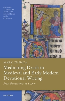 Meditating Death in Medieval and Early Modern Devotional Writing - Mark Chinca