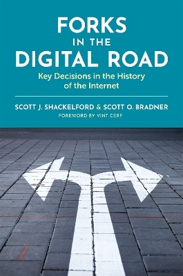 Forks in the Digital Road - Scott J. Shackelford, Scott O. Bradner