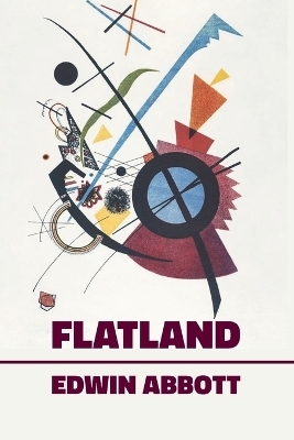 Flatland - Edwin Abbott
