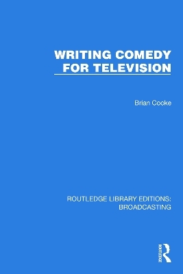 Writing Comedy for Television - Brian Cooke