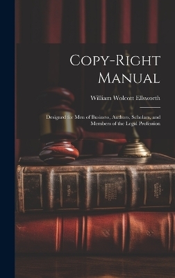 Copy-right Manual - William Wolcott Ellsworth