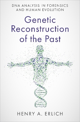 Genetic Reconstruction of the Past - Henry A. Erlich