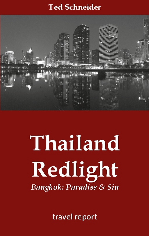 Thailand Redlight - Ted Schneider