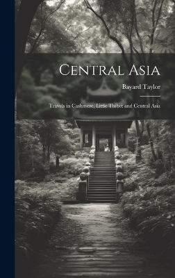 Central Asia - Taylor Bayard