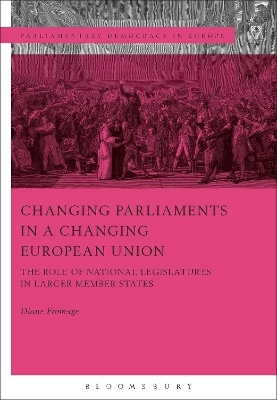 Changing Parliaments in a Changing European Union - Diane Fromage
