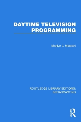 Daytime Television Programming - Marilyn J. Matelski