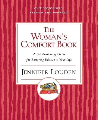 The Woman's Comfort Book - Jennifer Louden