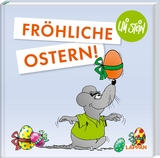 Uli Stein: Festtage!: Fröhliche Ostern! - Uli Stein