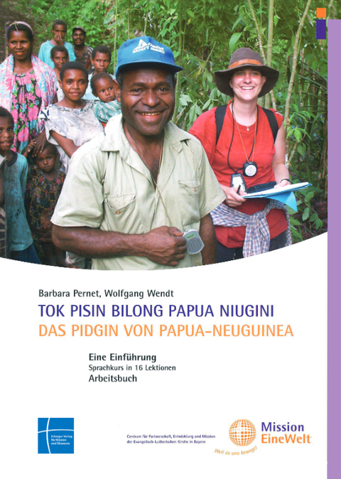 Tok Pisin Bilong Papua Niugini - Barbara Pernet, Wolfgang Wendt