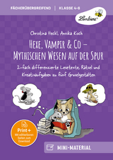 Hexe, Vampir & Co - Mythischen Wesen auf der Spur - Christina Heckl, Annika Koch