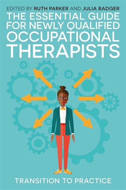 Essential Guide for Newly Qualified Occupational Therapists - 