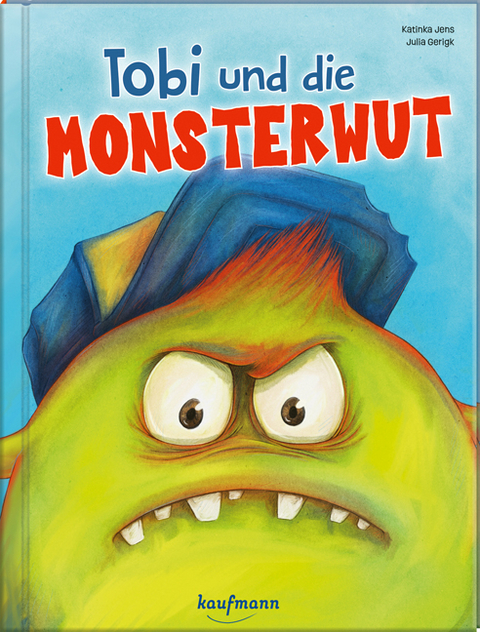 Tobi und die Monsterwut - Katinka Jens