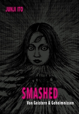 Smashed - Junji Ito