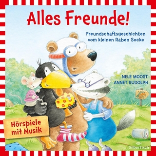 Alles Freunde! (Der kleine Rabe Socke) - Nele Moost; Oliver Rohrbeck; diverse; Peter Kaempfe …