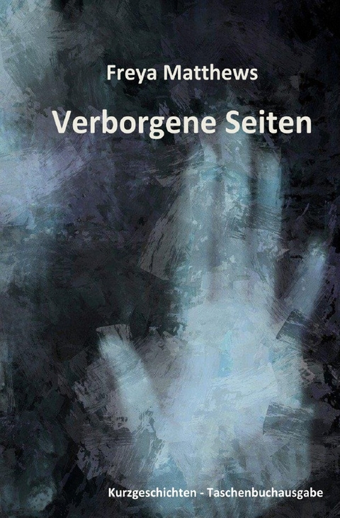 Verborgene Seiten - Freya Matthews