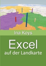 Excel auf der Landkarte - Koys Ina