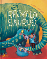 Der Recyclosaurus - Anka Schwelgin