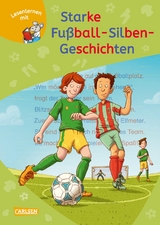 LESEMAUS zum Lesenlernen Sammelbände: Starke Fußball-Silben-Geschichten - Ralf Butschkow, Imke Rudel