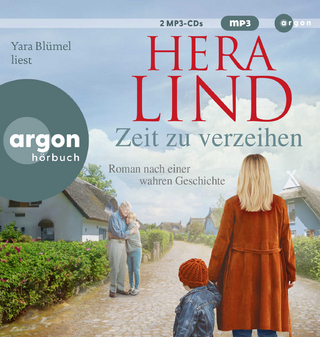 Zeit zu verzeihen - Hera Lind; Yara Blümel