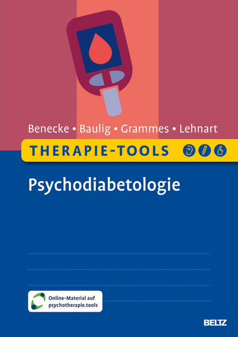 Psychodiabetologie - Andrea Benecke, Susanne Baulig, Jennifer Grammes, Judith Lehnart