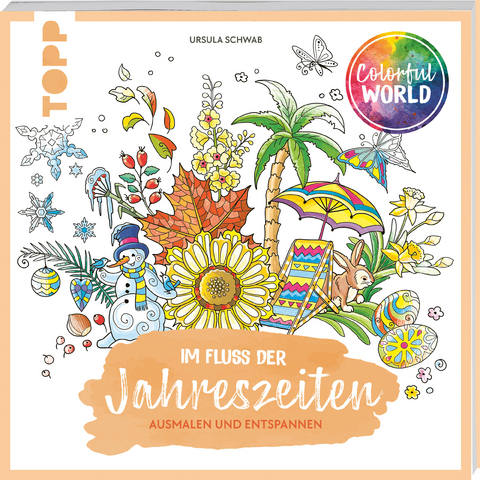 Colorful World - Im Fluss der Jahreszeiten - Ursula Schwab