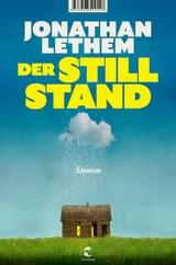 Der Stillstand - Jonathan Lethem