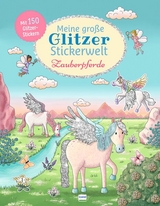 Meine große Glitzer-Stickerwelt Zauberpferde - Gabi van der Straeten