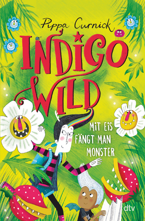 Indigo Wild – Mit Eis fängt man Monster - Pippa Curnick