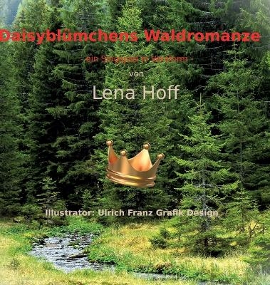 Daisyblümchens Waldromanze - Lena Hoff