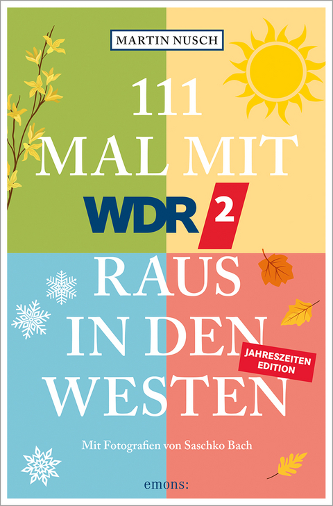 111 Mal mit WDR 2 raus in den Westen - Martin Nusch