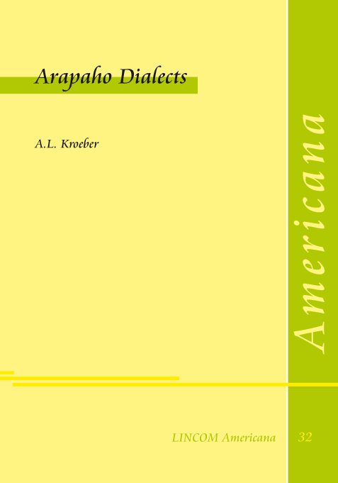 Arapaho Dialects - A.L. Kroeber