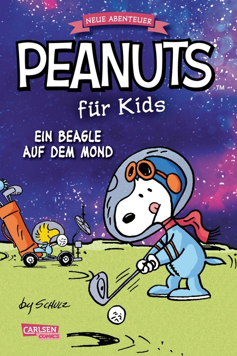 Peanuts für Kids - Neue Abenteuer 1: Ein Beagle auf dem Mond - Charles M. Schulz