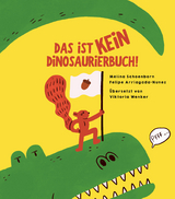 Das ist kein Dinosaurierbuch! - Mélina Schoenborn