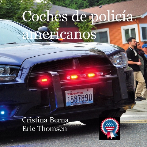 Coches de policÃ­a americanos - Cristina Berna, Eric Thomsen