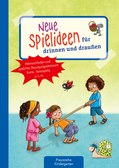 Neue Spielideen für drinnen und draußen - Suse Klein