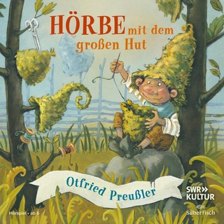 Hörbe mit dem großen Hut - Otfried Preußler; diverse; Brigitte Hobmeier …