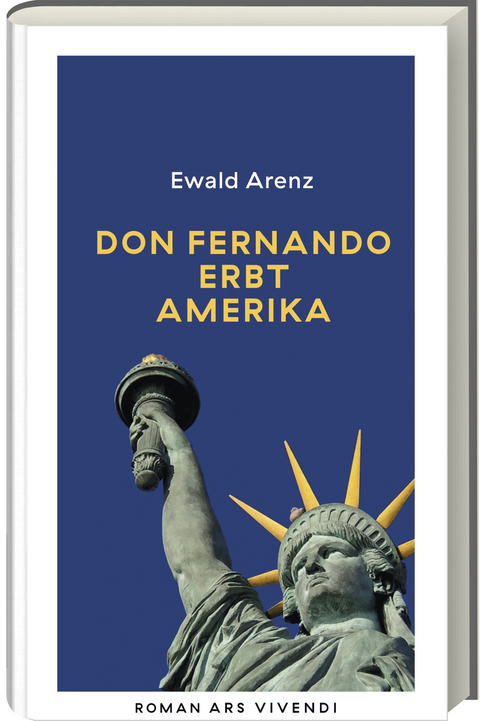 Don Fernando erbt Amerika (Erfolgsausgabe) - Ewald Arenz