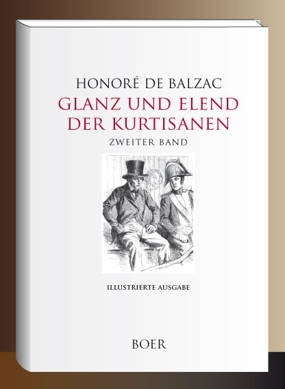 Glanz und Elend der Kurtisanen, Zweiter Band - Honoré de Balzac