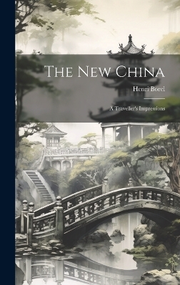 The New China - Henri Borel